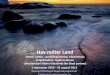 Hav möter Land - WordPress.com...•10-15 siders synopsis til Klimaforandringer i KASK som vil blive distribueret til de øvrige AG og som kan bruges i forbindelse med formidling