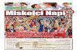 Kupagyőztes a DVtK női KosárlabDa csapata! · 2016-03-11 · tó szállásdíj-bevétele 2010-2015. között közel 1 milliárd forinttal nőtt. Miskolc önkormányzata és a MID-MAR