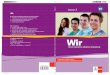 Borito5-6VADwir.e-klett.hu/download/wir5/Wir5 borito.pdf · Tankönyv 5 Wir Kezdo´´ német nyelvkönyvcsalád 10-15 évesek számára: • az idegen nyelvi kompetenciák sokoldalú