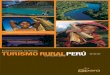 Experiencias exitosas TURISMORURALPERÚ · de las comunidades rurales en todo el Perú, de manera que se descentralicen y redistribuyan los ingresos económicos del turismo en cada