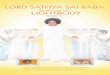 IL SIGNORE SATHY A SAI BABA · 2017-04-20 · IL SIGNORE SATHY A SAI BABA . canalizzato da . Catherine Kapahi . Altri Metodi per Unirsi . al Satguru e Dio, Sathya Sai Baba per la