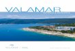 VALAMARwebshop.valamar.com/cmsmedia/valamar/brochures/hotel-hr.pdf · kapaciteta diljem predivne jadranske obale. Naših 22 hotela, 7 apartmanskih naselja i 10 kampova nalazi se u