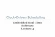 RTSys Lecture Note - ch04 Clock-Driven Scheduling [호환 ...dskim/Classes/ESW5004/RTSys Lecture Note... · design decisions: –Choose a frame size based on constraints ... –However,