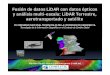 Fusión de datos LiDAR con datos ópticos y análisis multi ... · Fusión de datos LiDAR con datos ópticos y análisis multi-escala: LiDAR Terrestre, aerotransppyortado y satélite