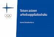 Toisen asteen urheiluoppilaitoshaku 2019-10-09آ  Mika Korpela Huippu-urheilukoordinaattori Turun Seudun