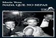 Planeta de Libros - Nada que no sepas María Tena · 2018-11-06 · do Uruguay de finales de la década de los sesenta, cuando nada, aparentemente, turbaba una vida que transcurría
