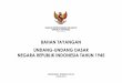 BAHAN TAYANGAN UNDANG-UNDANG DASAR NEGARA … · Undang-Undang Dasar Negara Republik Indonesia Tahun 1945 (UUD 1945) dan Ketetapan MPR merupakan Putusan MPR yang perlu dipahami masyarakat
