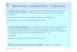 Elementos comprimidos - Columnasfing.uncu.edu.ar/catedras/construcciones_metalicas_y... · 2012-06-11 · Columnas armadas - Grupos I, II, III y IV Resistencia de diseño a compresión