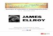 JAMES ELLROY · 2018-11-29 · INTRODUZIONE Lee Earle Ellroy, in arte James Ellroy, nasce a Los Angeles il 4 marzo 1948. Nel 1958 la madre viene uccisa e il delitto rimarrà irrisolto