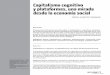 Capitalismo cognitivo y plataformas, una mirada desde la ... · desde la economía social Pablo alberto Vannini2 Resumen El presente artículo busca describir el capitalismo cognitivo