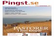 Pingst...PINGST.SE NR 4 2015 5 ”Agora – för ett folk på väg” är ett studiematerial för alla som vill anta uppdraget från Jesus att vara hans händer och fötter uttryckt