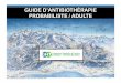 GUIDE D’ANTIBIOTHÉRAPIE PROBABILISTE / ADULTEch-alpes-leman.fr/wp-content/uploads/2018/01/Guide... · 2018-01-23 · DOMAINE D’APPLICATION ... organismes responsables de l'infection