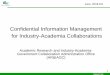 Confidential Information Management for Industry …...Management Policy for Industry-Academia Collaborations to clarify the basic concepts of its confidential information management