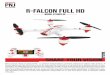 R-Falcon Full HD...PNJ - Conditions optimales de vol 1.Vol en extérieur (conseillé): Par sa taille et ses performances, le R-Falcon Full HD est idéal pour le vol en extérieur et