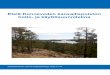 Etelä-Konneveden kansallispuiston hoito- ja käyttösuunnitelma · ja karu ruokojärvi, jonka rannat ovat pääosin kallioisia, niukkakasvustoisia ja jyrkkiä. Kallioperässä esiintyy