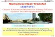Numerical Heat Transfer - nht.xjtu.edu.cnnht.xjtu.edu.cn/__local/2/F8/61/D784B429DA8DEA0E8...3.1.2 Discretization of G.G.Eq. by CVM 0 dT x dx O Multiplying two sides by Ax() ... TTT