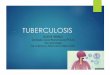 TUBERCULOSISipsmedinorte.com.co/wp-content/uploads/2019/01/TUBERCULOSIS.pdf · OPS/OMS recomienda su uso en grupos de riesgo como personas con HIV, niños y en aquellos con mayor