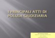 Dott. Alessandro Giomarelli · di capelli o saliva e manca il consenso dell’interessato, la polizia giudiziaria procede al prelievo coattivo nel rispetto della dignità personale