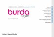 Hubert Burda Media · 1 burda style ist weit mehr als ein Mode-Magazin. Seit Erscheinen der ersten Ausgabe 1950 ist burda style zu einer international bekannten Marke gewachsen und