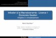 Initiation à la Macroéconomie - Licence 1 Economie Gestion - …remi.bazillier.free.fr/coursmacro_chap3_etudiants.pdf · 2015-02-19 · Déﬁnitions et mesures La Décision d’investissement