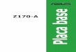 Z170-Adlcdnet.asus.com/pub/ASUS/mb/LGA1151/Z170-A/S10611... · vii Resumen de especificaciones de Z170-A (continúa en la página siguiente) Contenido del paquete Compruebe que el