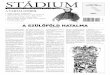 Stádium - 3. évf. 3. sz. (2014.)epa.oszk.hu/02300/02342/00015/pdf/EPA02342_stadium_2014_03.pdfStádium Társadalmi és Kulturális Hírlap III. évf. 3. szám | 2014. Nem voltunk