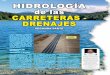 HIDROLOGÍA de las CARRETERAS - DRENAJESrevistapyc.com/Articulos/Grupo69/ART-69-I.pdf · elementos superficiales de drenaje -caces o cunetas-, bien directamente al exterior (imbornales)