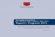 Raporti i Progresit 2012 - Shtetiwebshtetiweb.org/wp-content/uploads/2014/05/3.-2009-2012... · 2014-05-29 · 4 HYRJE Raporti i Progresit 2012 paraqet ecurinë dhe rezultatet e politikave