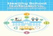 Healthy School โรงเรียนสุขภาวะresource.thaihealth.or.th/system/files/documents/... · 2020-02-04 · 4. ครอบครัวเป็นสุข