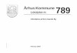 789 Århus Kommunewebgis.aarhus.dk/lokalplaner/LOKPLAN.150/789!.pdf · de vejadgang til Eugen Warmings Vej. Stk. 3. På lokalplankortet er med raster vist de arealer, der er udlagt