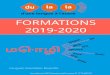 FORMATIONS 2019-2020...FORMATIONS 2019-2020 Association loi 1901 Organisme de formation N 11 75 4647475 Langues, Education, Diversité langue ნის 언어 ةغل ooch nyelv 2 3