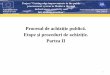 Procesul de achiziție publică. Etape și proceduri de ... publice/Etapele... · proceduri de negociere fărăpublicare prealabilăa unui anunţde participare (conform prevederilor