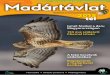 Ft Madártávlat...XXII. évf. 4. szám | 890 Ft (MME-tagoknak térítésmentes)Madártani és természetvédelmi folyóirat 2015 tél Madártávlat Faunisztika BirdLife-partnerek