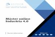 Máster online Industria 4 industria4-0.pdfindustrial para que estés a la última. El Máster se divide en módulos que se organizan dentro de siete áreas o bloques formativos. 1