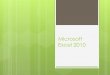 Microsoft Excel 2010 - Eszterházy Károly Universitypeople.ektf.hu/kvcsilla/sites/oktatas/01_excel_alapok.pdf · 2011-11-07 · A táblázatkezelők felhasználási területei Nyilvántartások