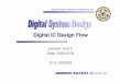 Digital IC Design Flow - 國立臺灣大學access.ee.ntu.edu.tw/course/dsd_93second/2005ppt/Lec 2... · 2010-07-14 · Graduate Institute of Electronics Engineering, NTU Digital IC