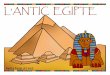 › MITJA I SUPERIOR › medi › bloc5 › pdf › antic egipte.pdf · L’ANTIC EGIPTEELS HI AGRADAVA MOLT PINTAR-SE ELS ULLS. ... Per escriure no feien servir lletres com les nostres