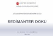 SEDİMANTER DOKU - Hacettepe Üniversitesiyunus.hacettepe.edu.tr/~alaettintuncer/docs/sedtex.pdf · 2019-03-12 · Doku biçimleri, tanenin sedimantolojik olarak tasınması, türedigi