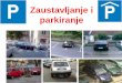 Zaustavljanje i parkiranje - WordPress.com · Parkiranje vozila... Vozač ne smije da zaustavi ili parkira vozilo na mjestu na kome bi ono ugrožavalo bezbjednost drugih učesnika