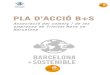 PLA D’ACCIÓ B+Slameva.barcelona.cat/barcelonasostenible/sites/default/... · 2016-07-21 · L’associació es crea el 2014 i posa atenció en aspectes del que s’anomena la Responsabi