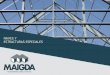 Naves y estructuras especiales - Maigda S.A.maigda.com.ar/docs/Naves y estructuras especiales.pdf · tipo de estructuras especiales. Brindamos soluciones a cada necesidad mediante
