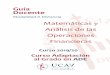 Guía Docente - UCAVILA · 2019-09-06 · Guía docente de Matemáticas y Análisis de las Operaciones Financieras . 5 • Habilidades básicas de manejo de los diferentes sistemas