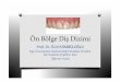 ön diş dizimident2.ege.edu.tr/dosyalar/kaynak/214_protez/...Diş Dizimi • Doğal dişlere sahip bireylerde çiğneme hareketleri, santral sinir sistemi tarafından yönlendirilen
