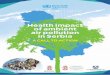 Health impact of ambient air pollution in SerbiaHealth impact of ambient air pollution in Serbia vii This report summarizes an extensive analysis of air quality and its impacts on