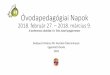 Óvodapedagógiai Napok - Budapest Főváros XIII. …ovoda.bp13.hu/wp-content/uploads/2018/02/ovodapedagogiai...Óvodapedagógiai Napok 2018. február 27. –2018. március 9. A konferencia