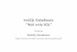 noSQLDataBases Not only SQLpoincare.matf.bg.ac.rs/~gordana//projektovanjeBP/noSQL_DB.pdf– Kompresija podataka je mnogo efektivnija u kolonskom skladištenju zato što se komprimuje