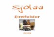 Sjolaa 2019.pdf · Sintfolder 2019 . Sjolaa Sintpakketten 2019 Pagina 2 Ambachtelijke topkwaliteit van Sjolaa Bent U op zoek naar een origineel Sintpakket voor uw personeel, vrijwilligers