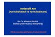 (Farmakokinetikve Farmakodinami)file.uroturk.org.tr/files/pdf/sunumlar/kuzey... · Vardenafil ADT (Farmakokinetikve Farmakodinami) Doç. Dr. Muammer Kendirci İstanbul Cerrahi Hastanesi