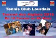 Tennis Club Lourdais - Lourdes-infoslourdes-infos.com/65100lourdes/IMG/pdf/aiglons_2016_.pdf · Chaque année, le Tennis Club Lourdais s’adapte et vous propose une nouvelle organisation