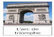 L’arc de triomphe - LeWebPédagogique · Title: Les monuments de Paris en A4 affichage Author: mat1 Created Date: 3/10/2012 12:58:24 PM